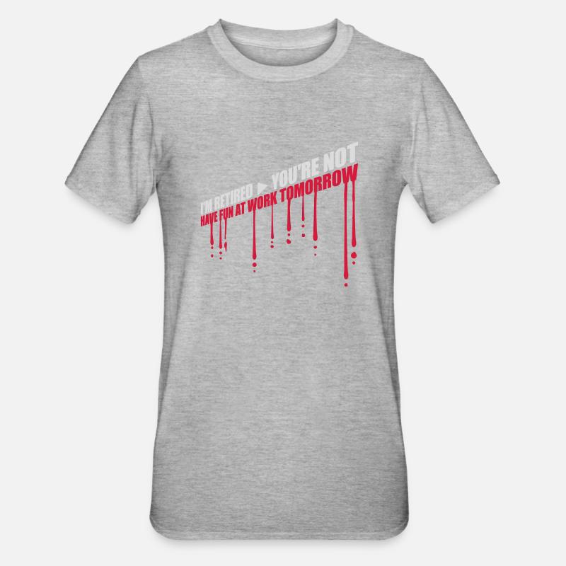 Amusez-vous au travail - T-shirt polycoton Unisexe - gris chiné