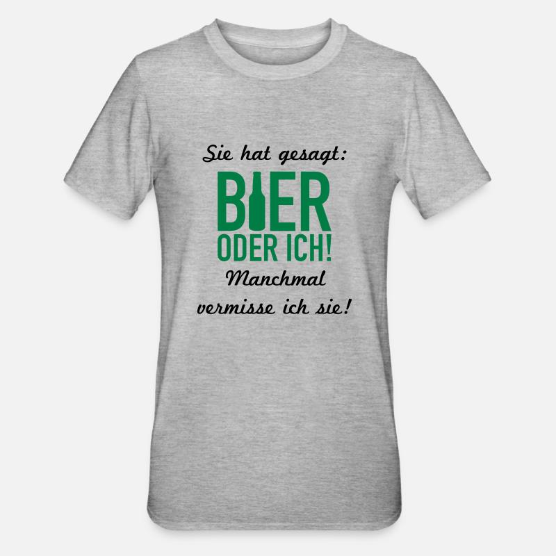 Bier oder ich - Unisex Polycotton T-Shirt - Grau meliert