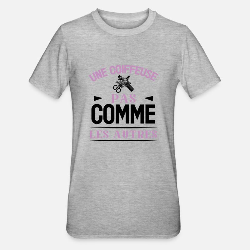 Une coiffeuse pas comme les autres cadeau humour - T-shirt polycoton Unisexe - gris chiné