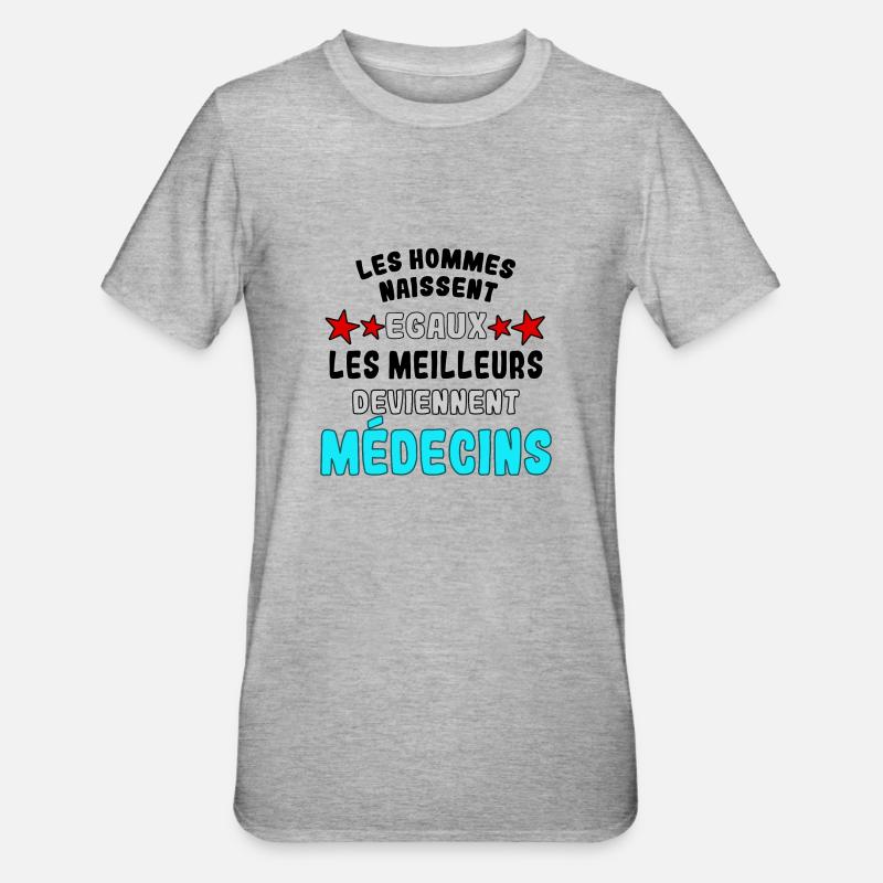 Les Meilleurs deviennent Médecin - T-shirt polycoton Unisexe - gris chiné