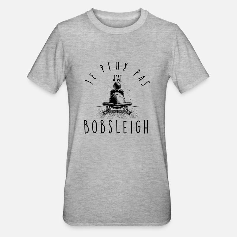 Je peux pas, j'ai Bobsleigh - T-shirt polycoton Unisexe - gris chiné