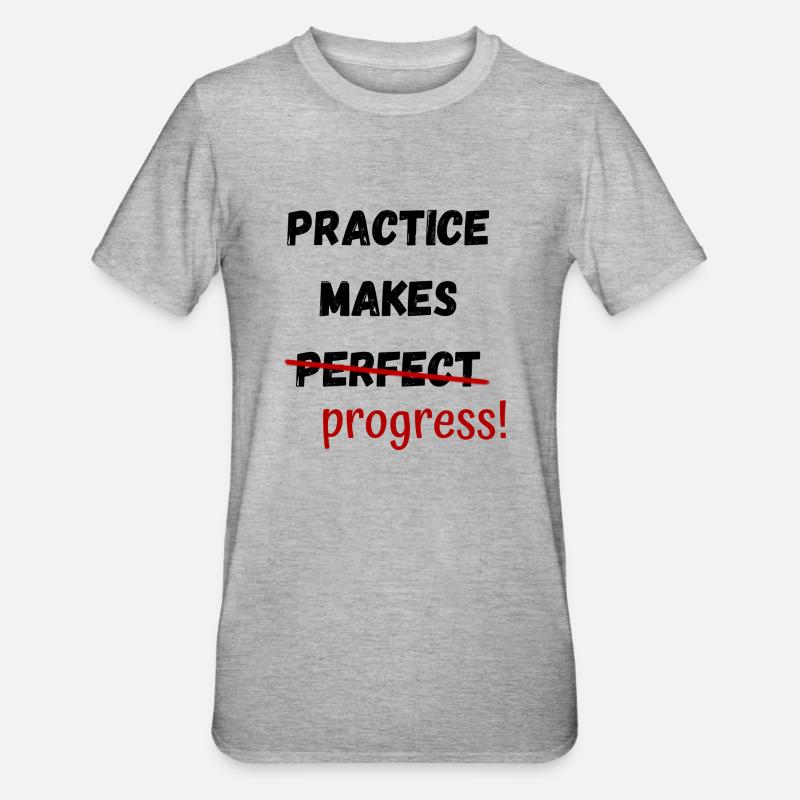 Practice Makes Progress Slogan Design - Unisex Polycotton T-Shirt - heather grey