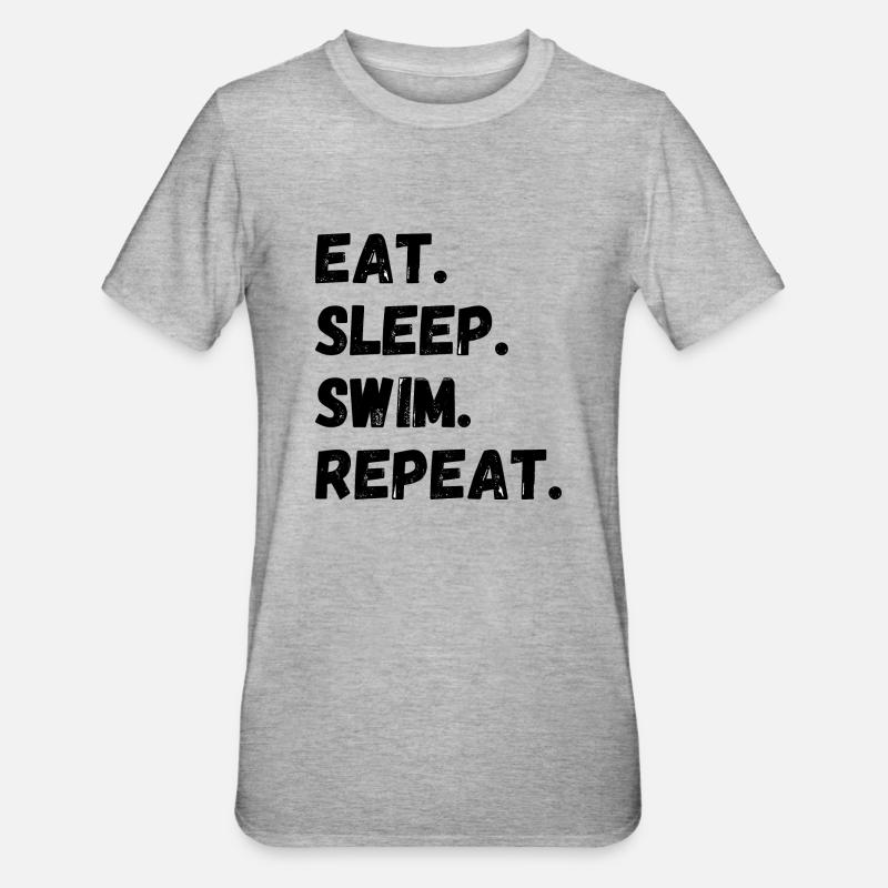 Manger Dormir Nager Répéter - T-shirt polycoton Unisexe - gris chiné