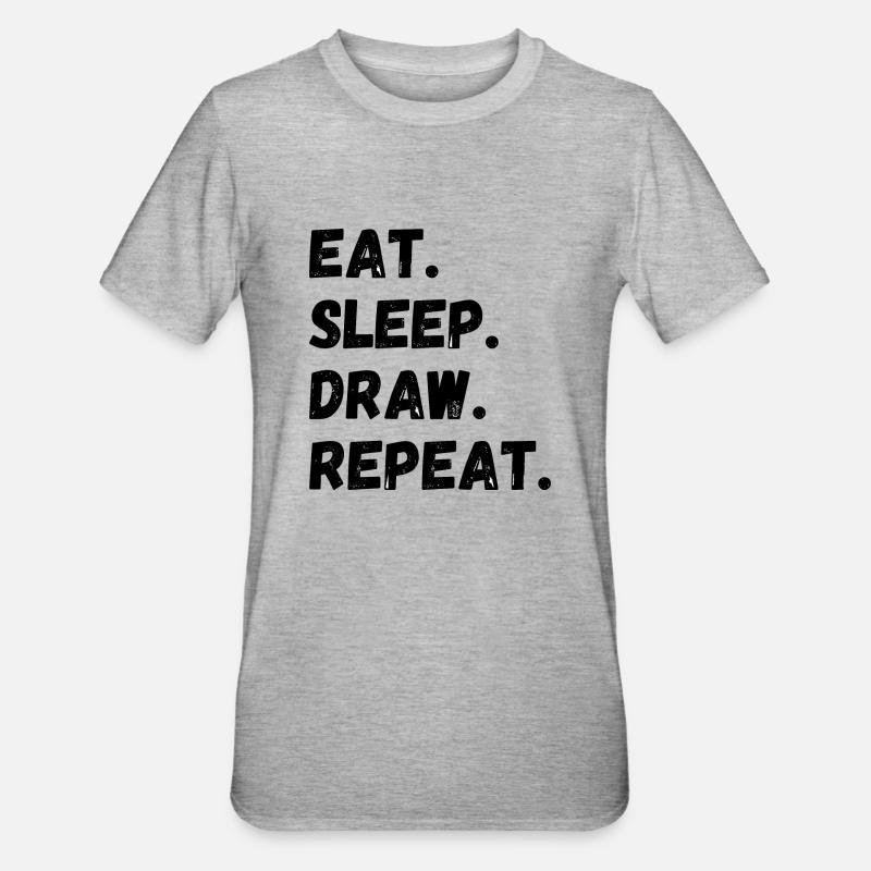 Manger Sommeil Dessiner Répéter - T-shirt polycoton Unisexe - gris chiné