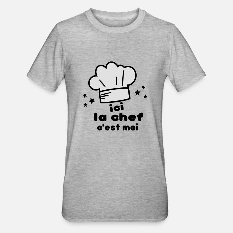 c'est moi(la chef) - T-shirt polycoton Unisexe - gris chiné