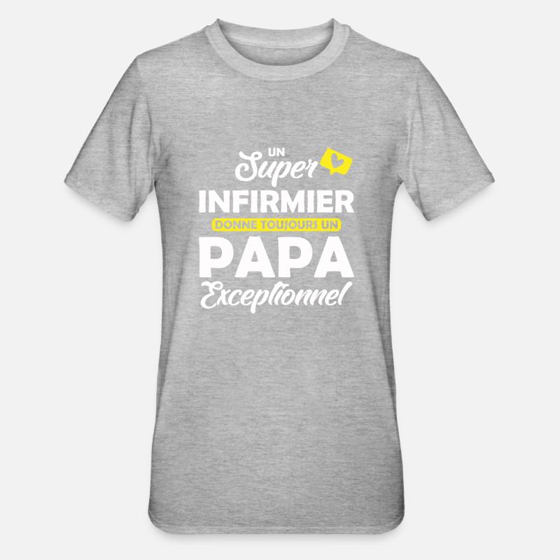 super infirmier - papa exceptionnel - T-shirt polycoton Unisexe - gris chiné