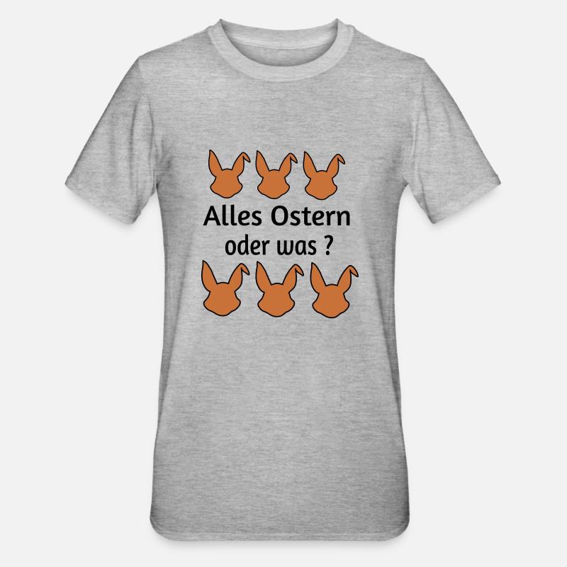 Alles Ostern oder was - Unisex Polycotton T-Shirt - Grau meliert