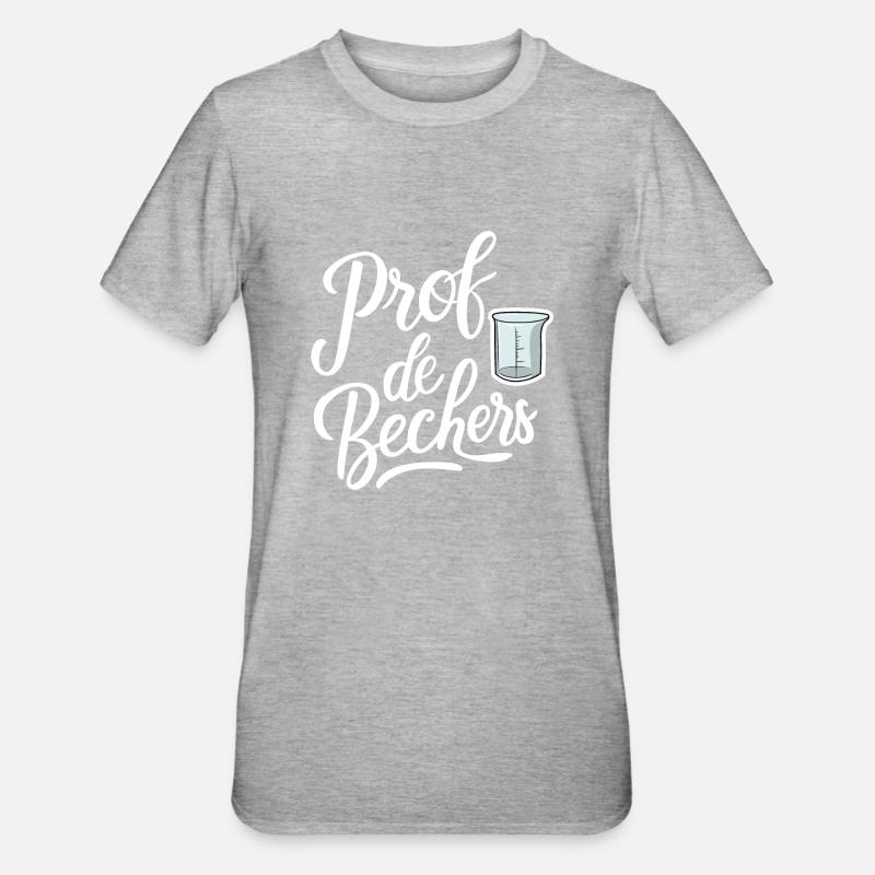 Prof de bechers - T-shirt polycoton Unisexe - gris chiné