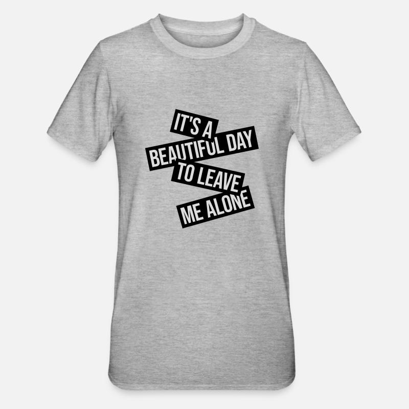 leave me alone day - Unisex Polycotton T-Shirt - heather grey