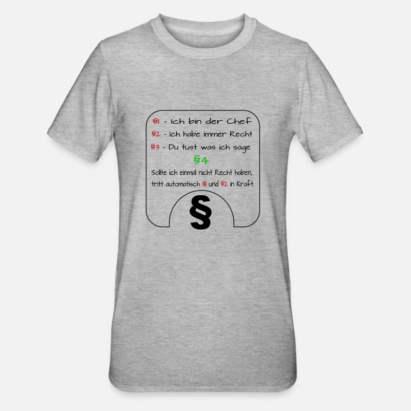 Ich bin der Chef Regeln - Unisex Polycotton T-Shirt - Grau meliert