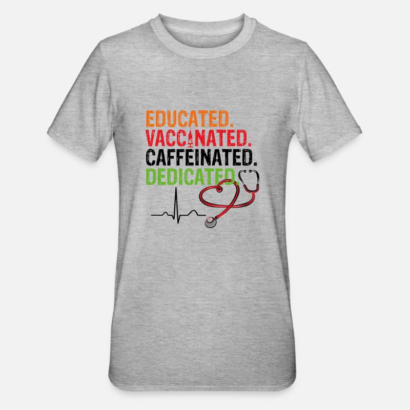 Educated Vaccinated Caffeinated Dedicated Vaccination - T-shirt polycoton Unisexe - gris chiné