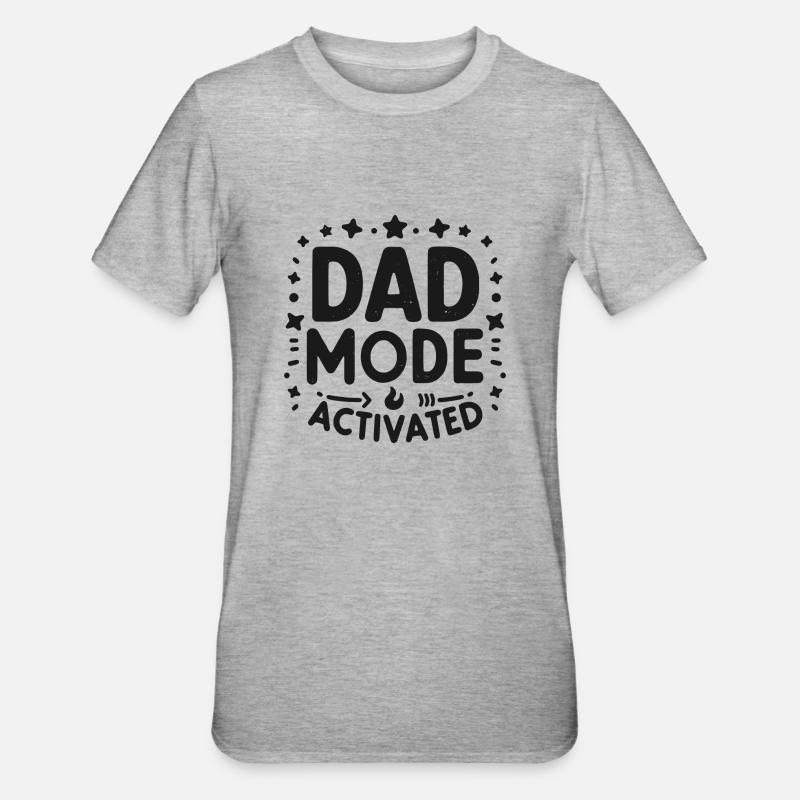 Mode papa activé - T-shirt polycoton Unisexe - gris chiné