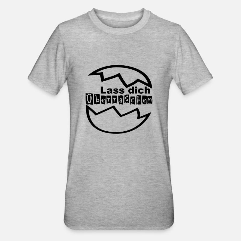Lass Dich Überraschen - Unisex Polycotton T-Shirt - Grau meliert