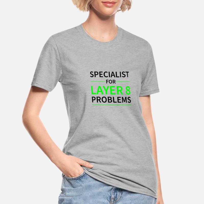 Specialist for layer 8 problems Geschenk Code Unisex Polycotton T-Shirt