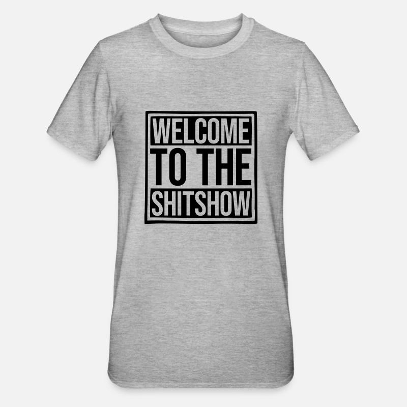 Lustiger Spruch Shitshow - Unisex Polycotton T-Shirt - Grau meliert