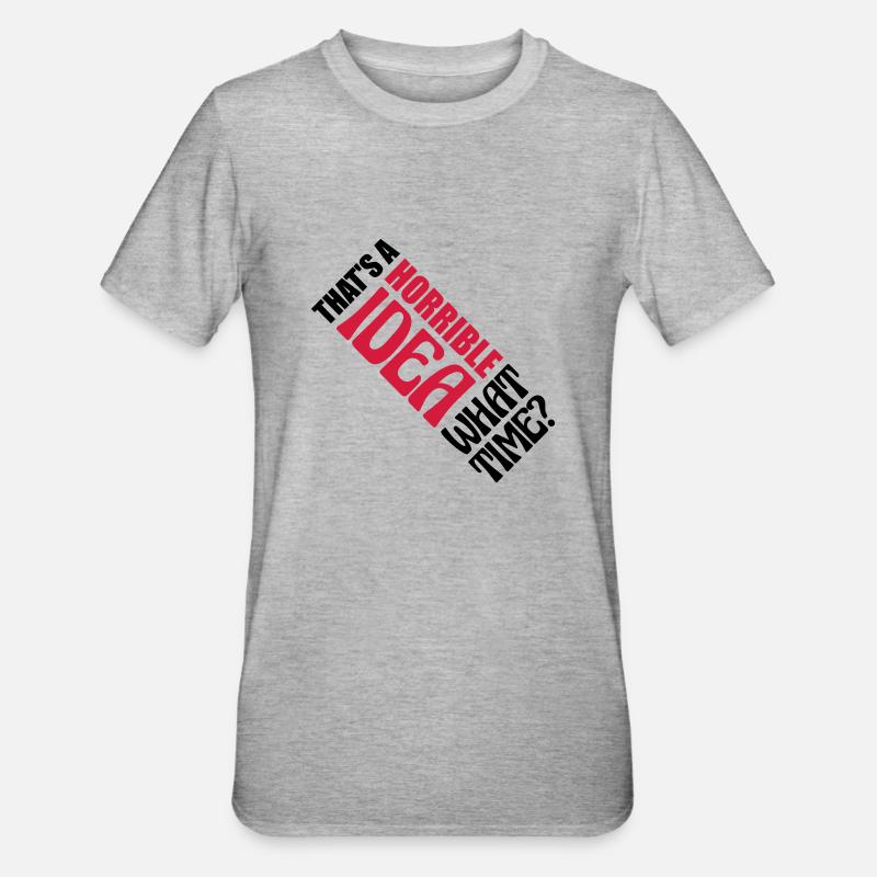 C’est une idée horrible - T-shirt polycoton Unisexe - gris chiné
