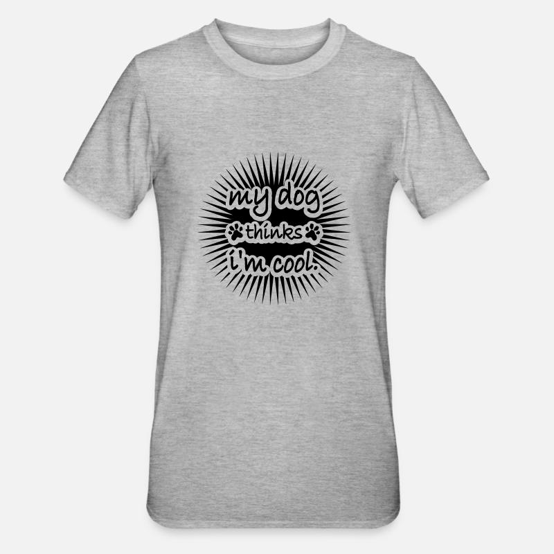 Dog thinks im cool - Unisex Polycotton T-Shirt - Grau meliert