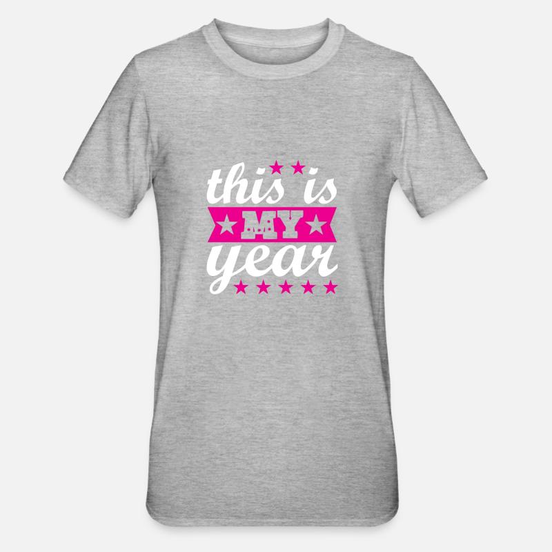 c’est mon année - T-shirt polycoton Unisexe - gris chiné