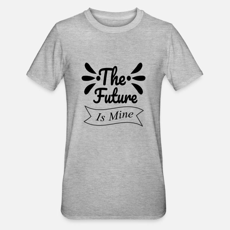 L’avenir est à moi - T-shirt polycoton Unisexe - gris chiné