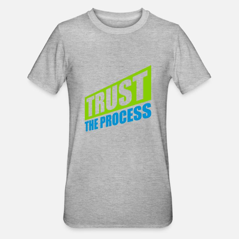 faire confiance au processus Devis - T-shirt polycoton Unisexe - gris chiné