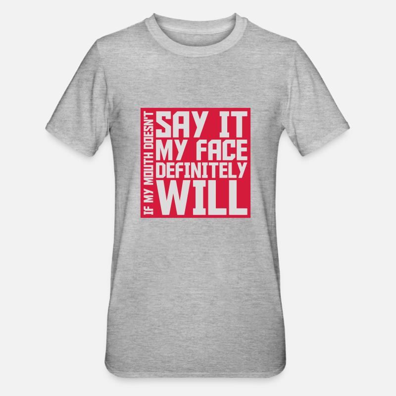 my face definitely will - Unisex Polycotton T-Shirt - heather grey