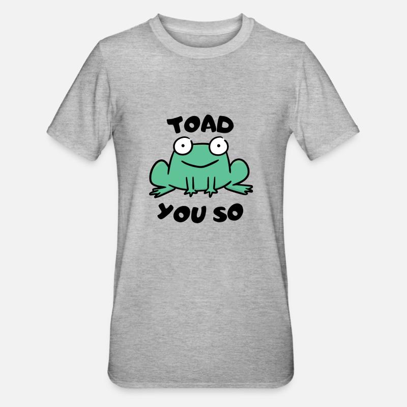 Toad You So. - Unisex Polycotton T-Shirt - heather grey