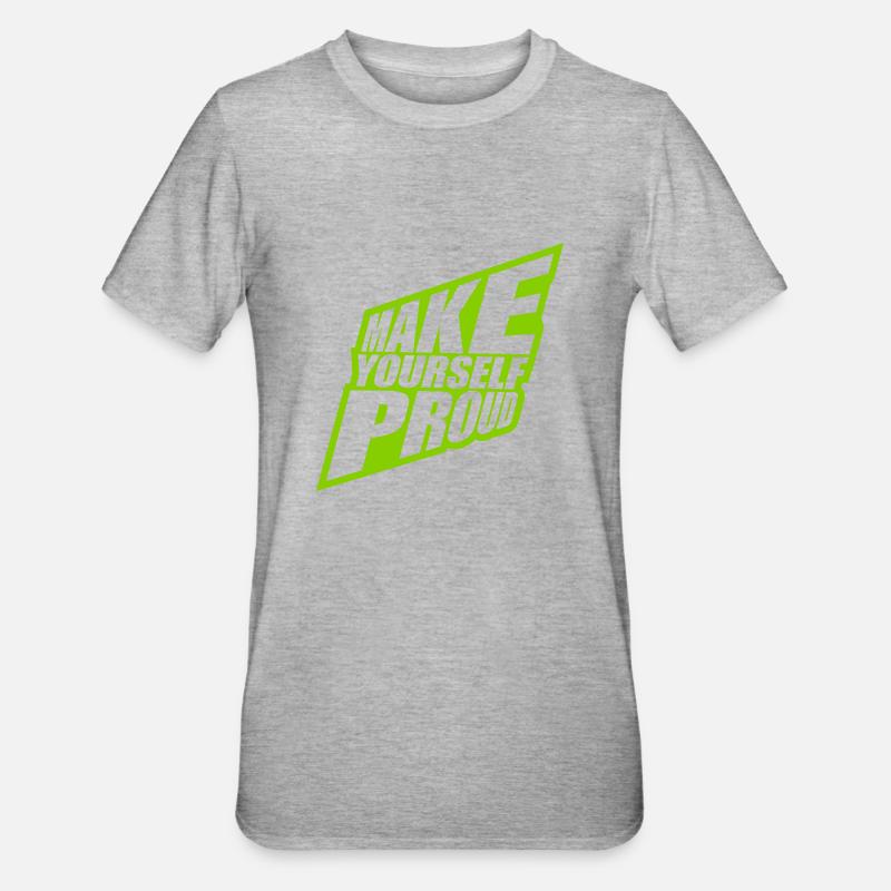 make yourself proud quote - Unisex Polycotton T-Shirt - heather grey