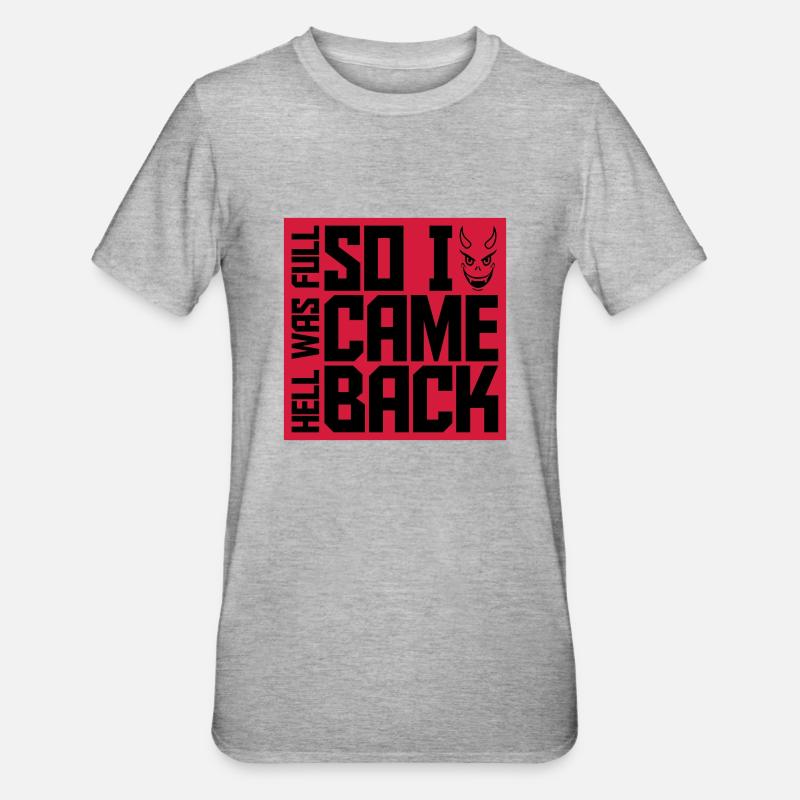 hell was full Zitat - Unisex Polycotton T-Shirt - Grau meliert