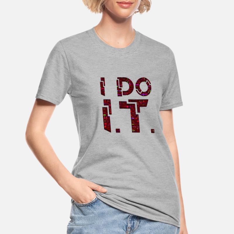 IT guy support geek computer computer geek je le fais T-shirt polycoton Unisexe