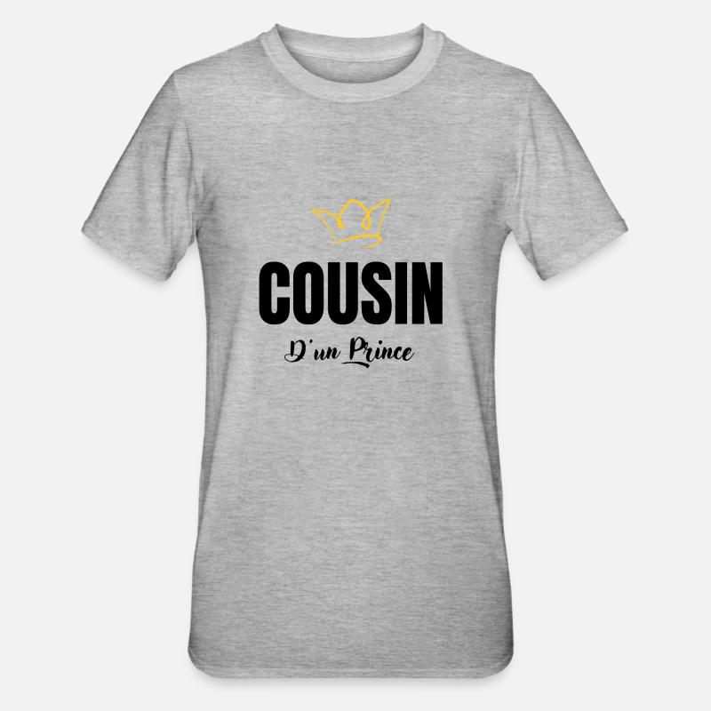 cousin d'un prince - T-shirt polycoton Unisexe - gris chiné