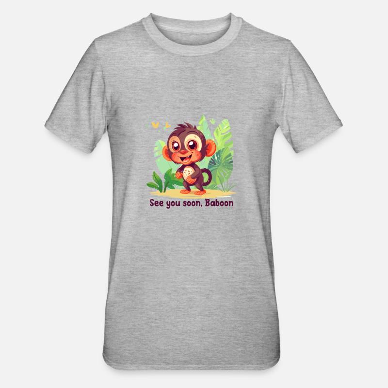 See you soon, Baboon - T-shirt polycoton Unisexe - gris chiné