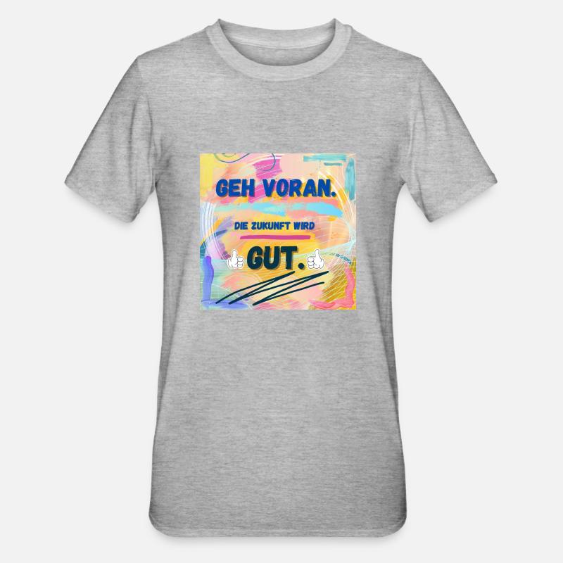 Die Zukunft wird gut - Unisex Polycotton T-Shirt - Grau meliert