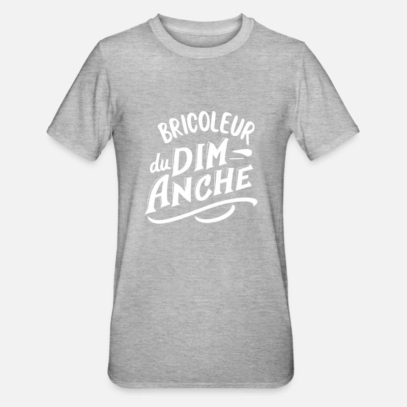 Bricoleur du dimanche - T-shirt polycoton Unisexe - gris chiné