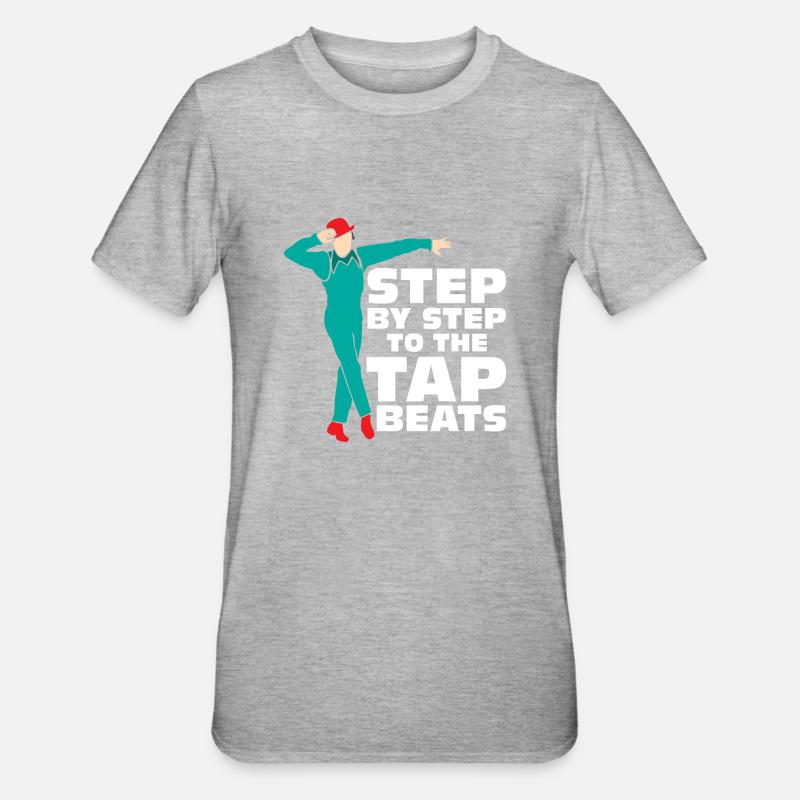 Pas à pas vers les Tap Beats Tap Dance Tap Dancer - T-shirt polycoton Unisexe - gris chiné