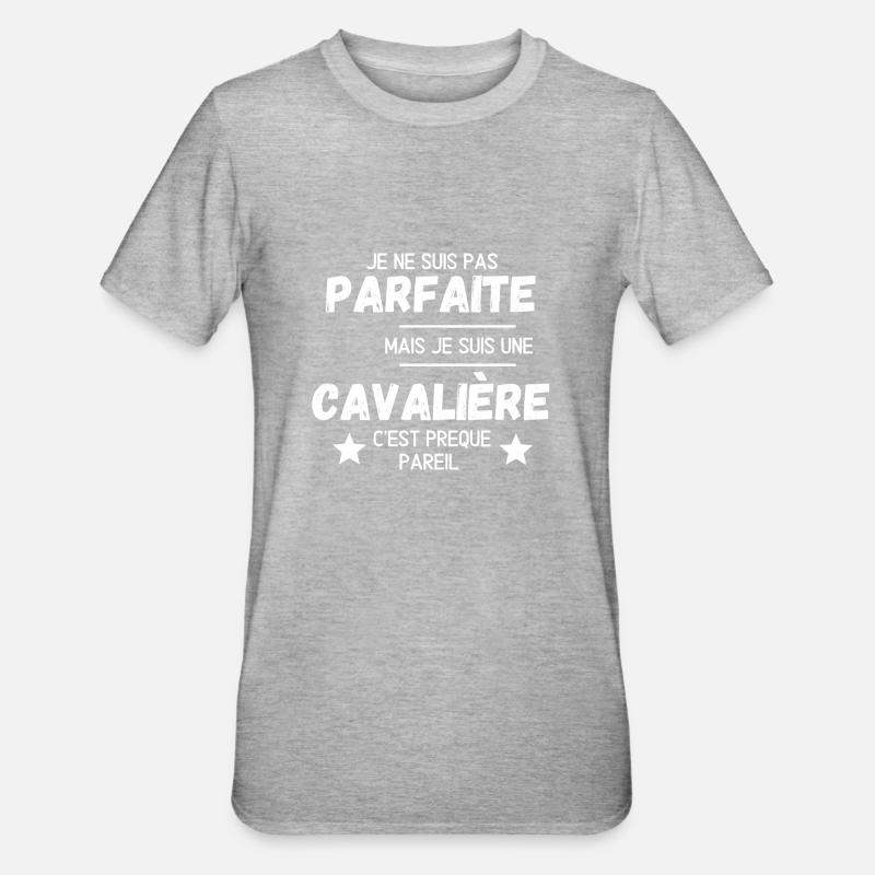 Parfaite cavaliere - T-shirt polycoton Unisexe - gris chiné