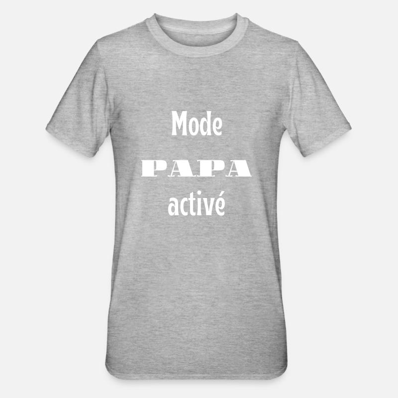 Mode papa activé - T-shirt polycoton Unisexe - gris chiné