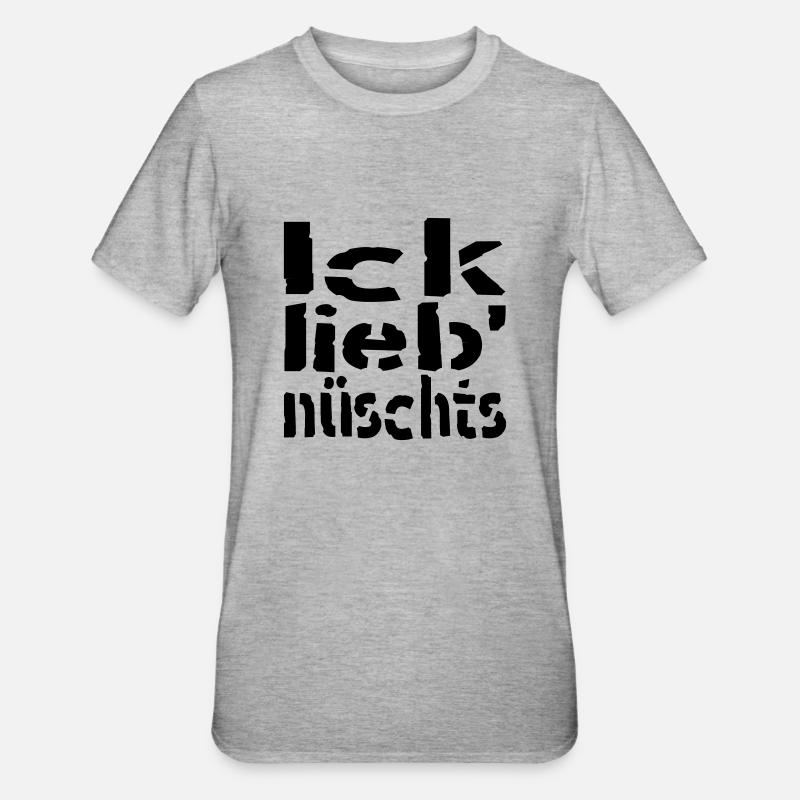 ick lieb nüschts - Unisex Polycotton T-Shirt - Grau meliert