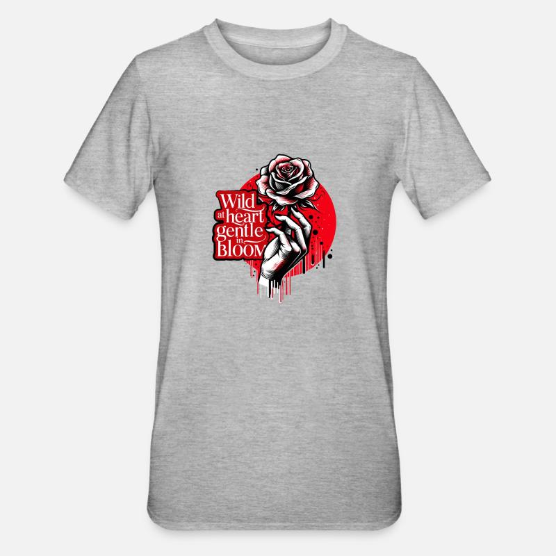 Sauvage dans l’âme, douce dans sa floraison - T-shirt polycoton Unisexe - gris chiné