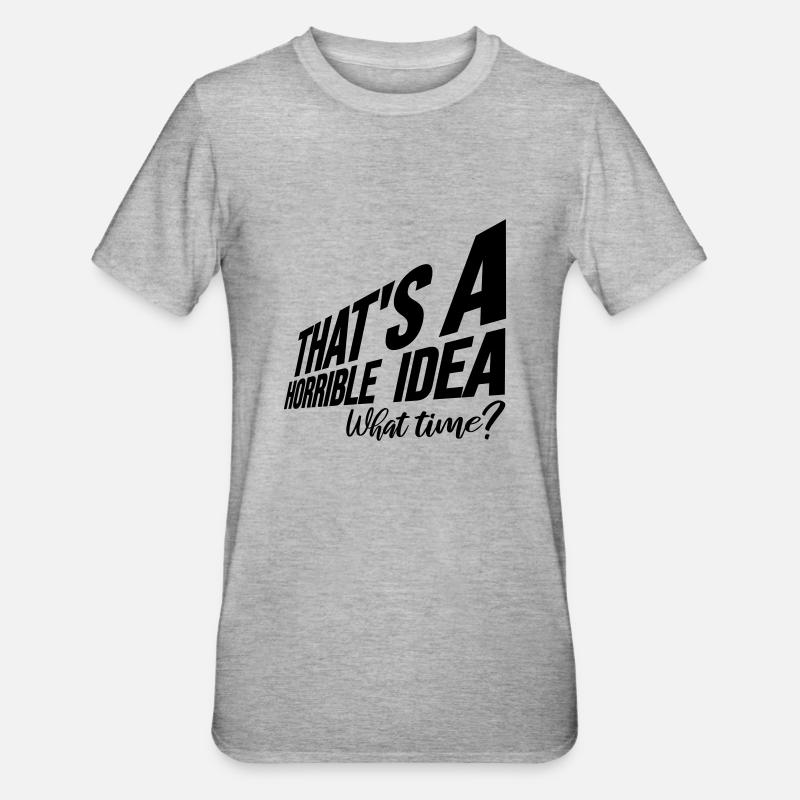 C’est une idée horrible - T-shirt polycoton Unisexe - gris chiné