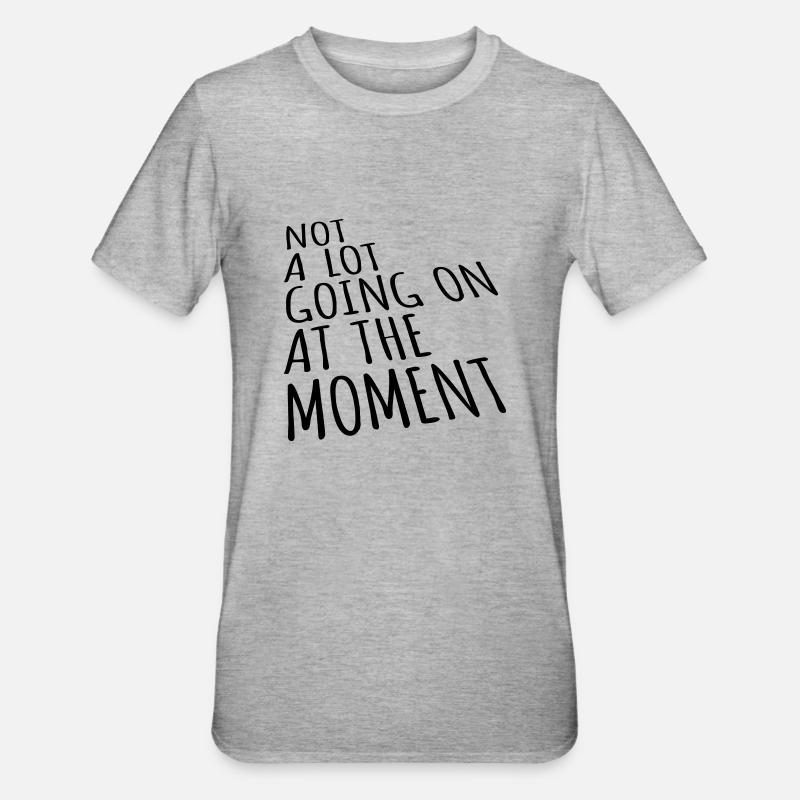 Not much going on - Unisex Polycotton T-Shirt - heather grey