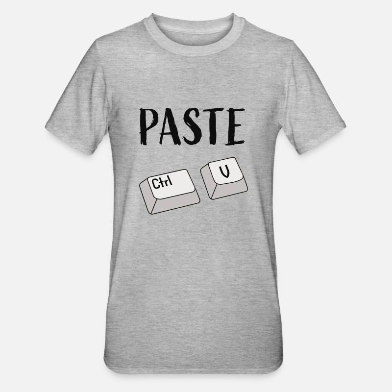 Ctrl V Insérer - T-shirt polycoton Unisexe - gris chiné