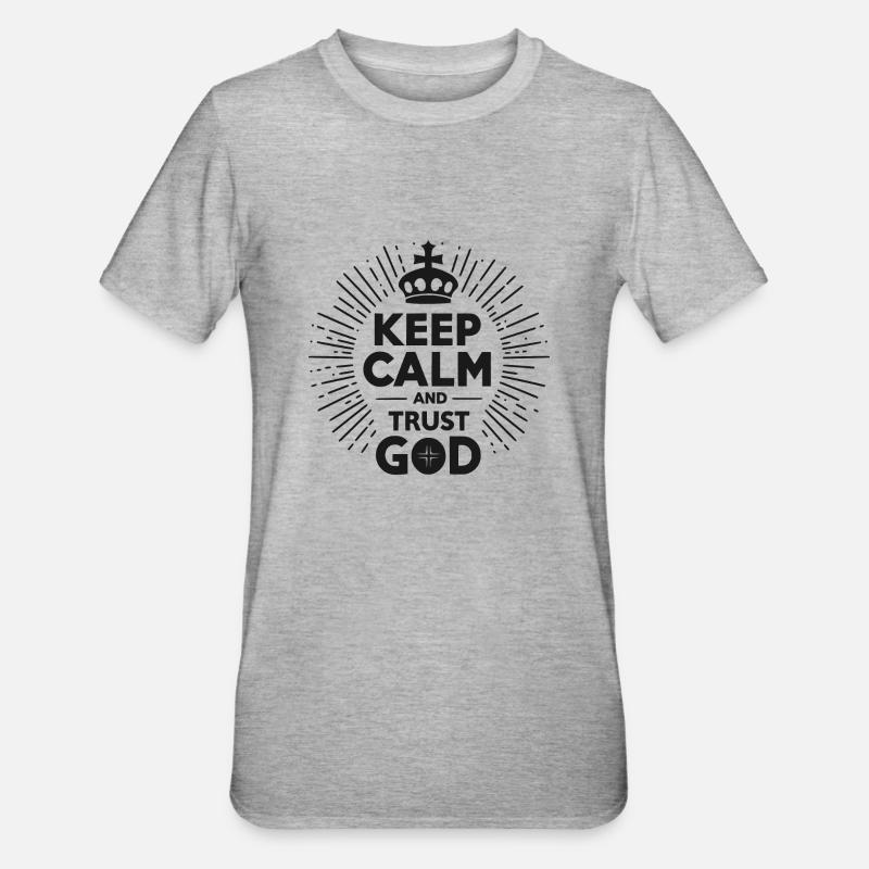 Keep Calm and Trust God - Unisex Polycotton T-Shirt - heather grey