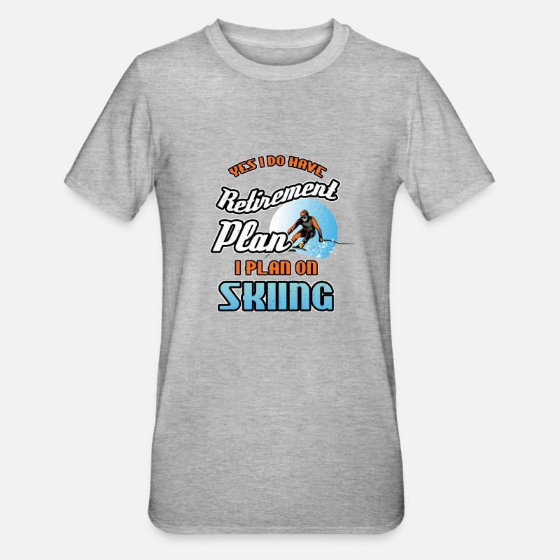 Retirement Plan On Skiing - Unisex Polycotton T-Shirt - heather grey