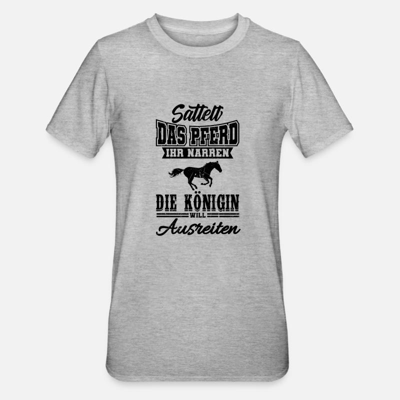 Pferdespruch Pferdesprüche Geschenkidee - Unisex Polycotton T-Shirt - Grau meliert