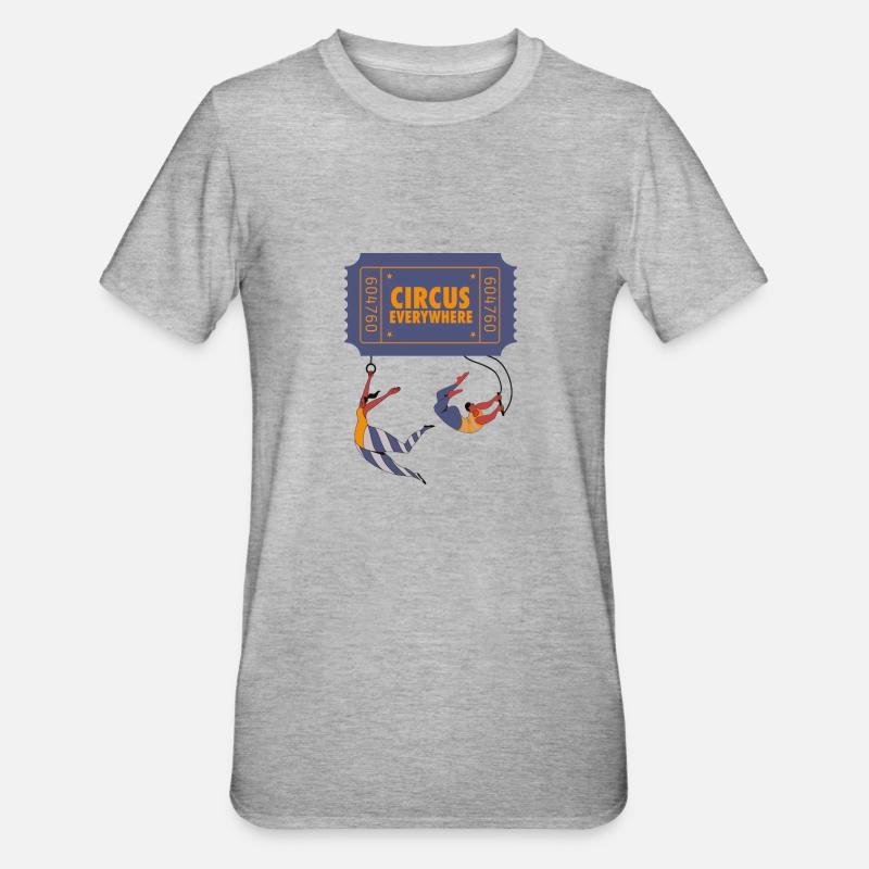 Le cirque est partout - T-shirt polycoton Unisexe - gris chiné
