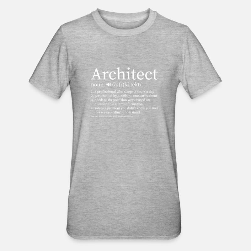 Définition de profession d'architecte disant cadeau d'étude - T-shirt polycoton Unisexe - gris chiné