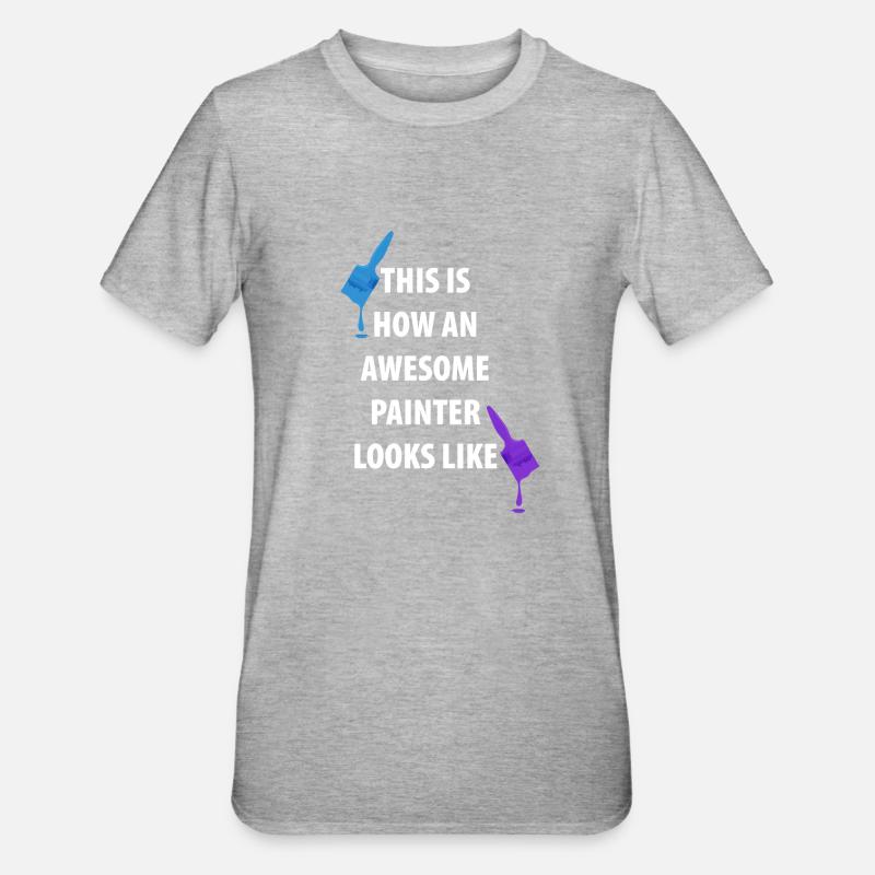 Painter And Painter Painter Gifts - Unisex Polycotton T-Shirt - heather grey