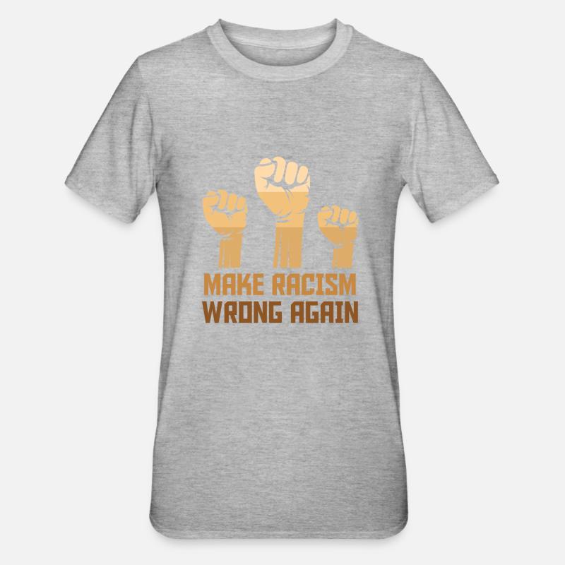 Black Make Racism Wrong Again - T-shirt polycoton Unisexe - gris chiné