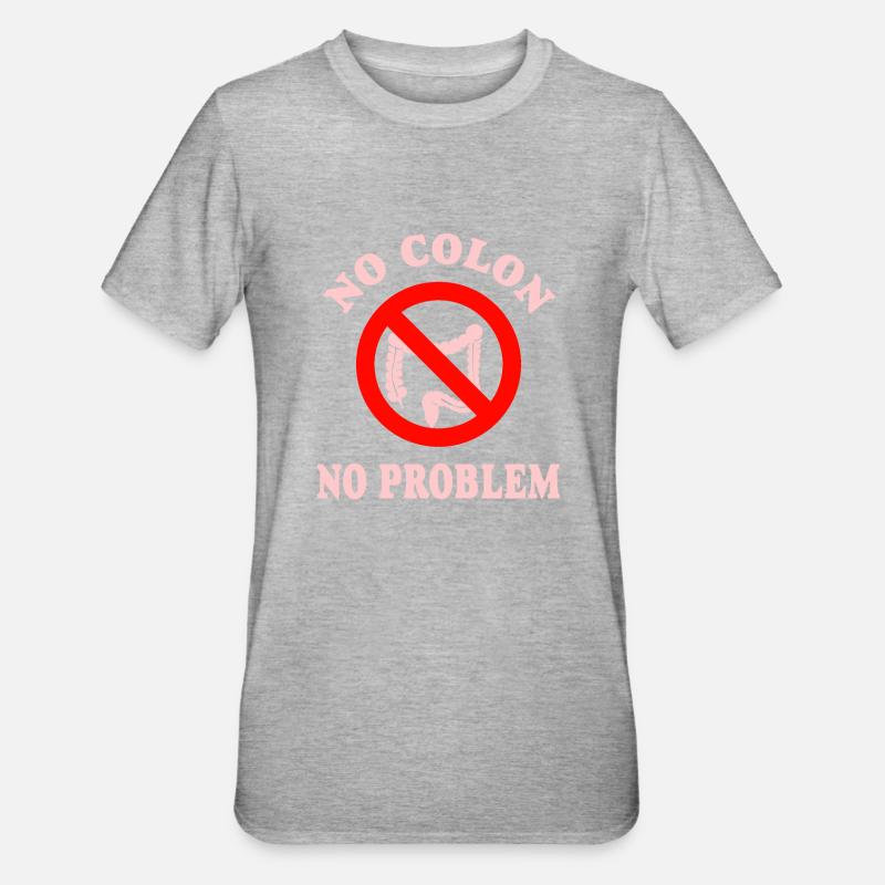 No Colon No Problem - Unisex Polycotton T-Shirt - heather grey