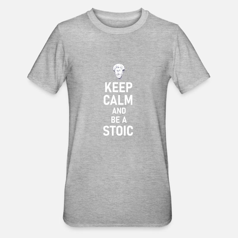 Keep Calm And Be A Stoic - Philosophie d’Aurelius - T-shirt polycoton Unisexe - gris chiné